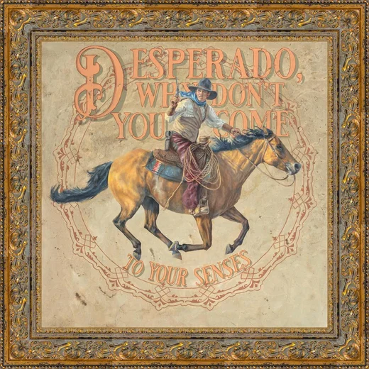 Desperado, Why Don't you Come to your Senses Frame Gold by Brent Flory